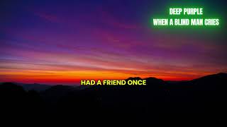 Download lagu DEEP PURPLE - WHEN A BLIND MAN CRIES - LYRICS mp3