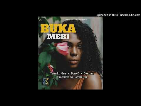 Buka Meri (2021) - Taurii Gee x Don-C x 5-Star