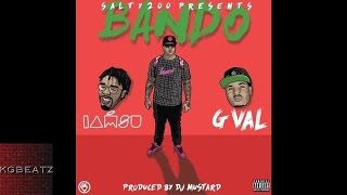 Salty ft. Iamsu!, G-Val - Bando [Prod. By DJ Mustard] [New 2015]