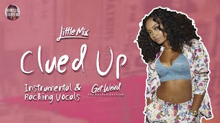 Little Mix - Clued Up ~ Instrumental &amp; Backing Vocals