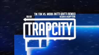 Ke$ha vs. A$AP Ferg - Tik Tok Work (Nitti Gritti Remix)