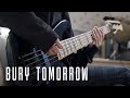 Bury Tomorrow - Choke | Bass Cover