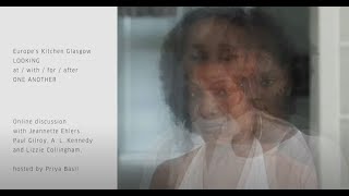 EUROPAKÜCHE │ Station 5: Glasgow mit Jeannette Ehlers │ LOOKING at/with/for/after ONE ANOTHER video