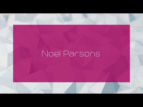 download lagu mp3 mp4 Noel Parsons, download lagu Noel Parsons gratis, unduh video klip Noel Parsons