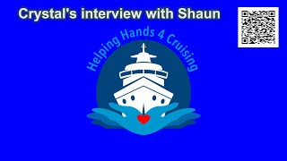 Jan 28 2025 Crystal Interview with Shaun #hh4c #helpinghands4cruising #charity