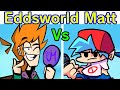 Friday Night Funkin' - VS Matt Eddsworld FULL WEEK + Cutscenes (FNF Mod/Hard)