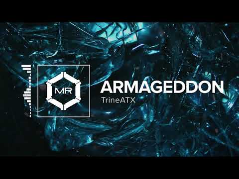 TrineATX - Armageddon [HD]