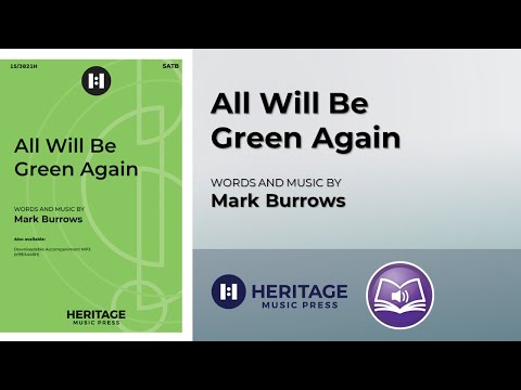 All Will Be Green Again (SATB) | Mark Burrows