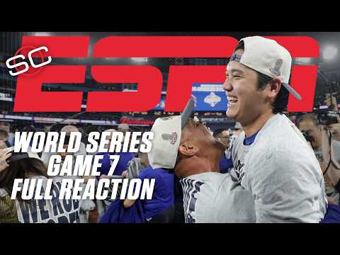 World Series Game 7 FULL REACTION 🏆 Dodgers beat Blue Jays in a classic | SportsCenter