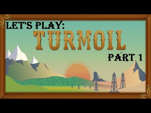 Let's Play Turmoil: Part 1 Tips & Tricks