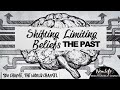 Shift Limiting Beliefs : Getting Past Your Past - New Life Church Crawley Live 2024