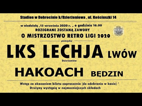 LIVE: LECHJA LWÓW - HAKOACH BĘDZIN /RETRO LIGA/