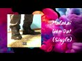 Malakai - Like Dat (Explicit) (Prod. Cormill) (Official Audio)