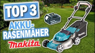 Beste MAKITA AKKU RASENMÄHER 2024 | Top 3 Akku Rasenmäher von Makita