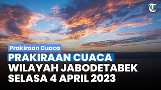 Prakiraan Cuaca Wilayah Jabodetabek Selasa 4 April 2023, Bogor Diprakirakan Hujan Petir Siang Hari