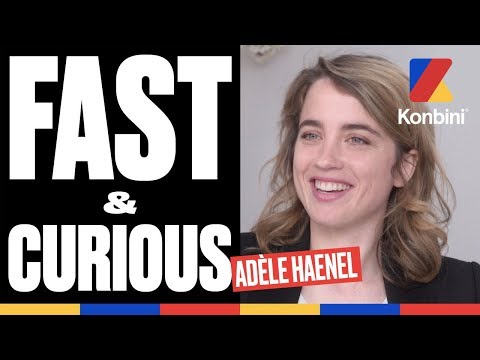 Adèle Haenel - Fast & Curious | Konbini