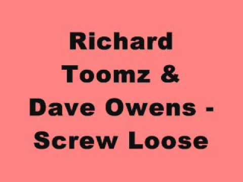 Richard Toomz & Dave Owens - Screw Loose