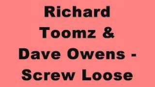 Richard Toomz & Dave Owens - Screw Loose