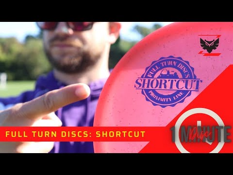 One Minute Disc: Full Turn Discs' SHORTCUT