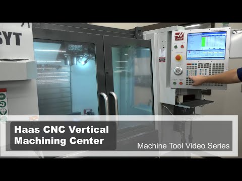 Haas CNC Vertical Machining Center Operations