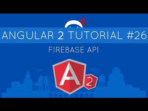 Angular 2 Tutorial #26 - Firebase API