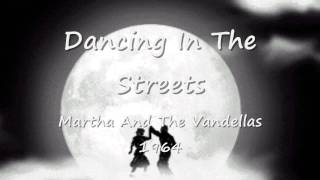 Dancing In The Streets - Martha And The Vandellas - 1964
