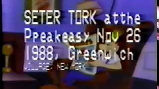 Peter Tork Live at the Speakeasy in Greenwich Village - Part 1