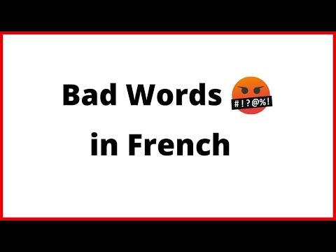 Learn How to say Bad Words in French.Curse Words in French.