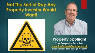 Not The Sort of Day Any Property Investor Would Want