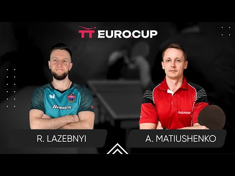 20:05 Ruslan Lazebnyi - Andrii Matiushenko 09.05.2024 TT Euro.Cup Ukraine  Star. TABLE 4
