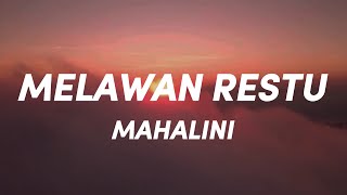 Download lagu Mahalini - Melawan  Restu (Lirik Video) mp3