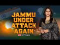 Operation Sindoor LIVE Pakistan Attacks Jammu Again India Fights Back India Pak Palki Sharma