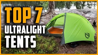 Best Ultralight Tents | Top 7 Best Ultralight Tents in 2024