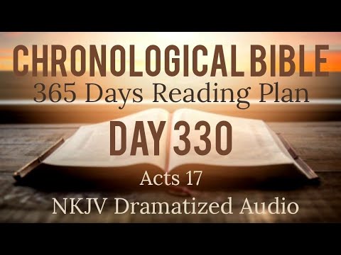 Day 330 - One Year Chronological Daily Bible Reading Plan - NKJV Dramatized Audio Version - Nov 26