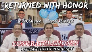 The Best 2 years | TALISAY STAKE MISSIONARIES | RETURN with HONOR