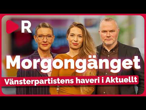 Morgongänget: Vänsterpartistens haveri i Aktuellt