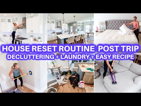 POST TRIP HOUSE RESET ROUTINE | DECLUTTER + CLEAN WITH ME | PRODUCTIVE DAY | JAMIE'S JOURNEY