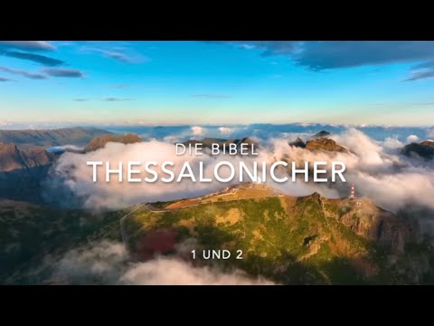 Thessalonicher 1 und 2 - DIE BIBEL Hörbibel