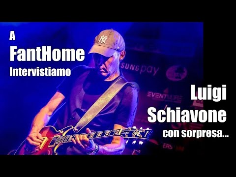 A FantHome intervistiamo LUIGI SCHIAVONE .. con sorpresa...