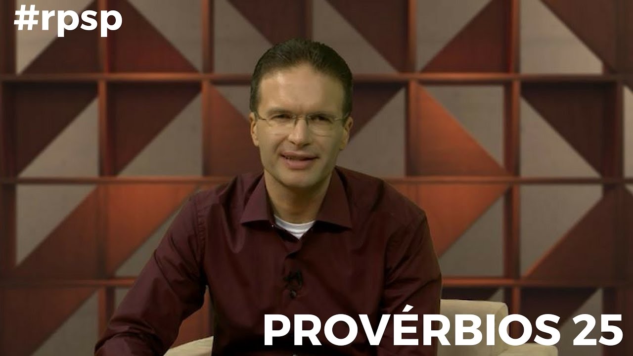 Reavivados Por Sua Palavra - Provérbios 25 - #RPSP 24 de Abril