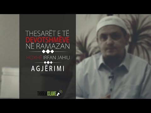 02. Thesari i parë - Agjërimi | Hoxhë Irfan Jahiu