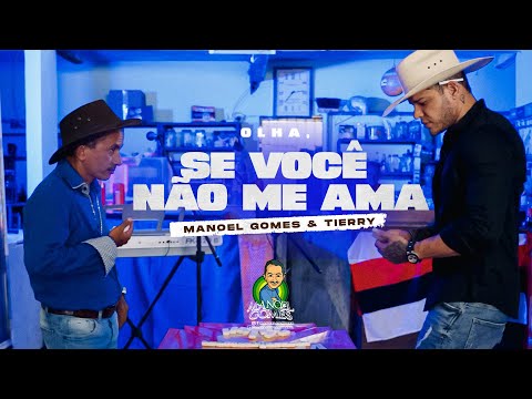 Olha Se Você Não Me Ama - Manoel Gomes