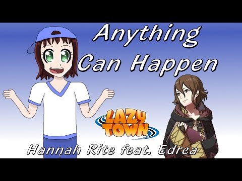 Hannah RIte feat. Edrea: Anything Can Happen