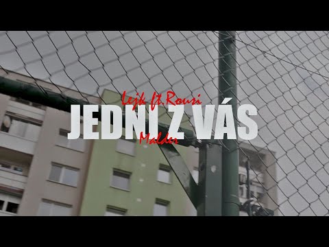 LEJK - JEDNI Z VÁS FT. ROUSI, MALDER /prod. 414 Beats/