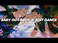 just dance x baby got back - Lady Gaga, Sir Mix-A-Lot 《edit audio》