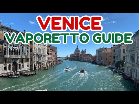 Complete Venice Transport Guide | How to Use the Vaporettos in Venice