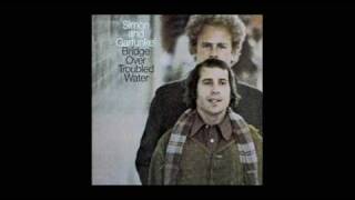 Bridge Over Troubled Water ~~~~~ Simon and Garfunkel