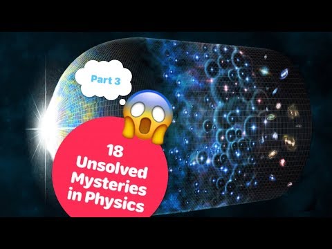PHYSICS MYSTERIES, 18 biggest unsolved mysteries in physics, dark energy, dark matter