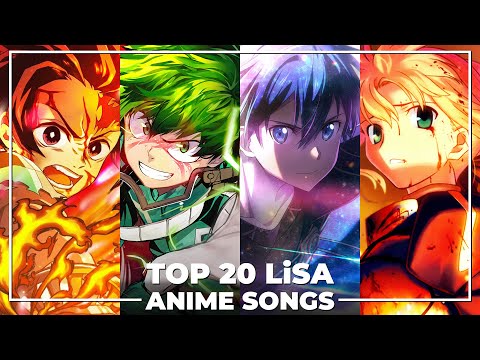 TOP 20 LiSA ANIME SONGS