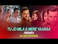 Tu jo mila & Mere yaara Love Mashup Remix DJ B2 OFFICIAL| Salman Khan, Harshaali | Bajrangi Bhaijaan